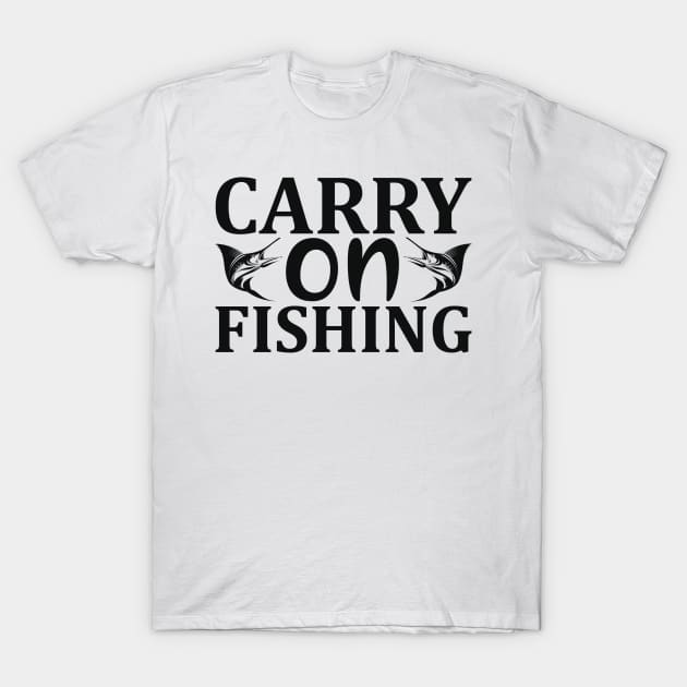 carry on fishing T-Shirt by busines_night